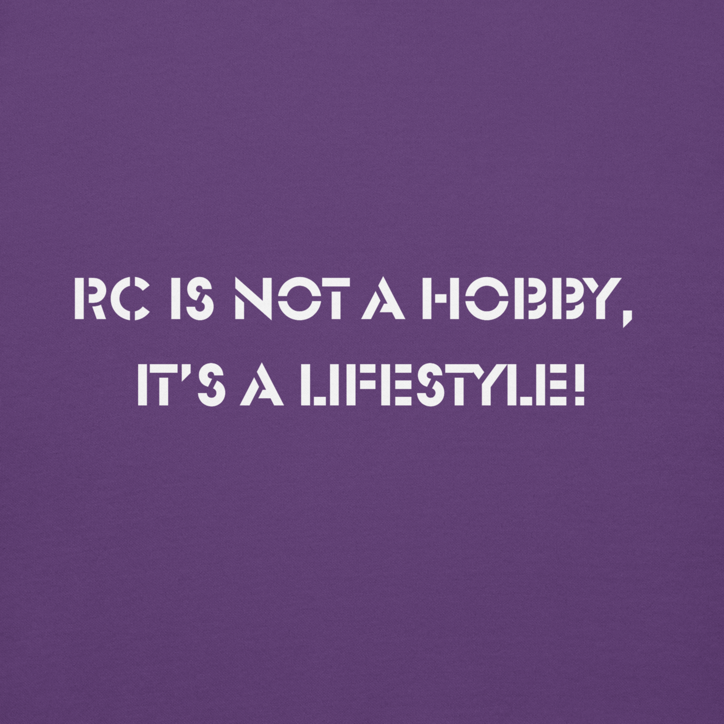 RC is Not a Hobby, It’s a Lifestyle! Unisex Hoodie