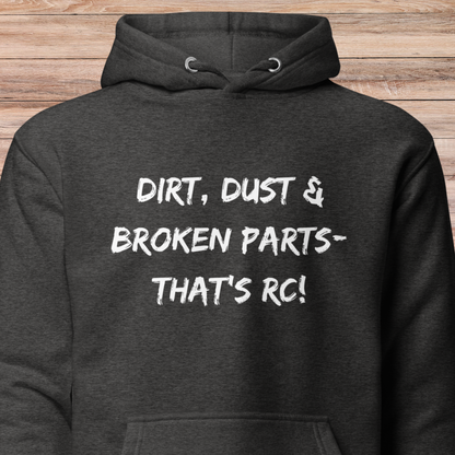 Dirt, Dust & Broken Parts Unisex Hoodie