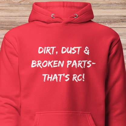 Dirt, Dust & Broken Parts Unisex Hoodie