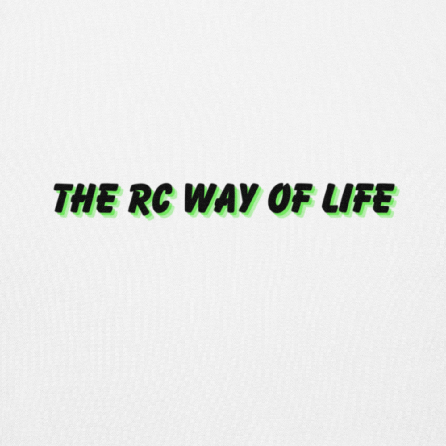 The RC Way Of Life Unisex Hoodie