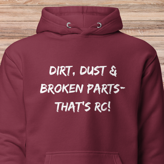 Dirt, Dust & Broken Parts Unisex Hoodie