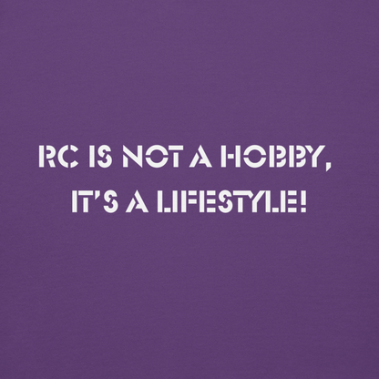 RC is Not a Hobby,  It’s a Lifestyle! Unisex Hoodie